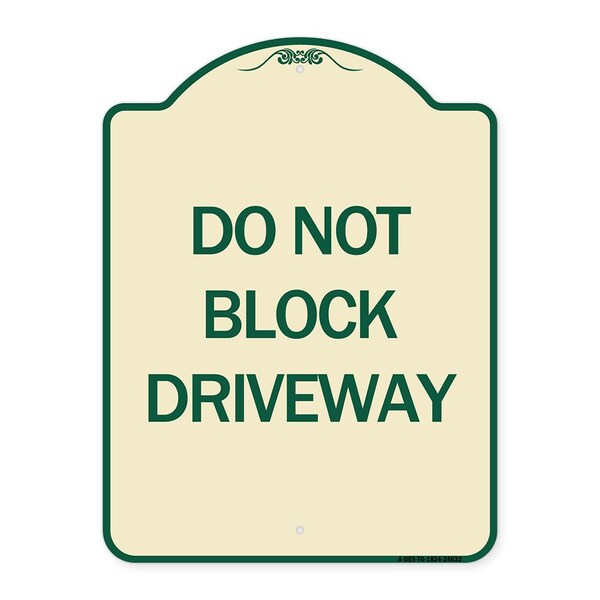Do Not Block Driveway Heavy-Gauge Aluminum Architectural Sign, 24" x 18", TG-1824-24632